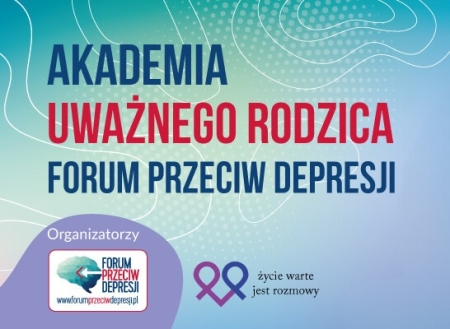 Akademia Uważnego Rodzica Forum Przeciwko Depresji