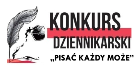 Regulamin konkursu dziennikarskiego  „PISAĆ KAŻDY MOŻE”